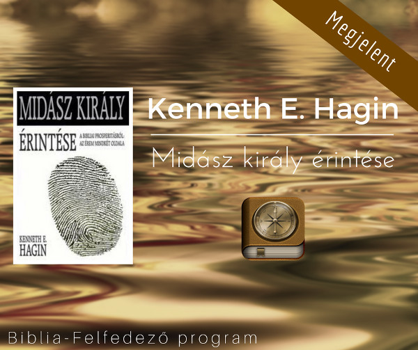 Kenneth Hagin - Midász király érintése